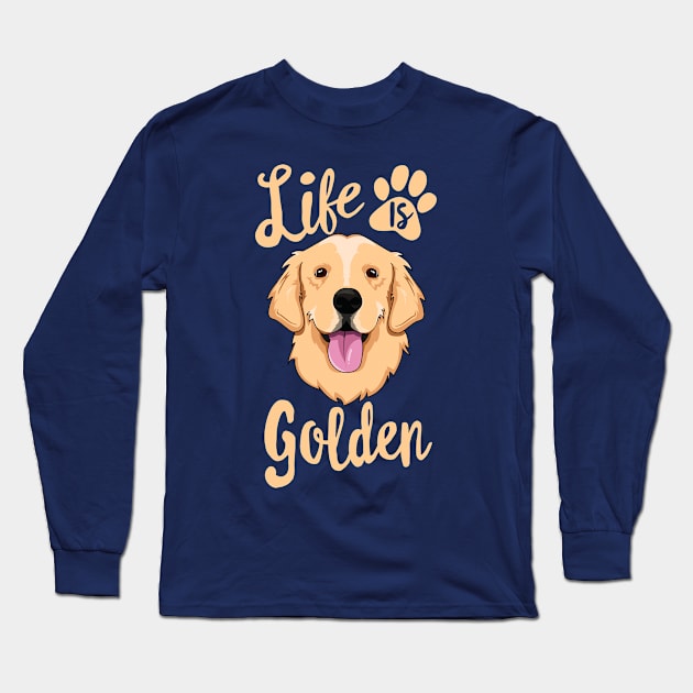 Life Is Golden Retriever T-Shirt Women Kids Dog Owner Gift Long Sleeve T-Shirt by 14thFloorApparel